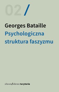 Psychologiczna struktura faszyzmu - Georges Bataille - ebook