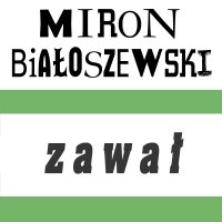 Zawał - Miron Białoszewski - audiobook