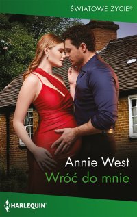 Wróć do mnie - Annie West - ebook