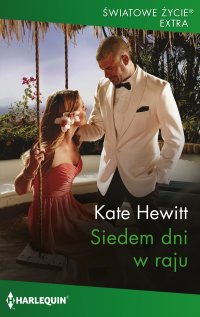 Siedem dni w raju - Kate Hewitt - ebook