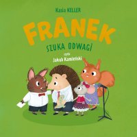 Franek szuka odwagi - Kasia Keller - audiobook