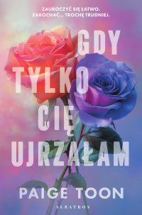 Gdy tylko cię ujrzałam - Paige Toon - ebook