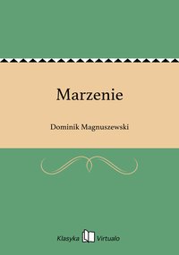 Marzenie - Dominik Magnuszewski - ebook