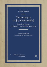 Transakcyja wojny chocimskiej (redakcja druga, z rękopisu Czartoryskich nr 2079) - Wacław Potocki - ebook