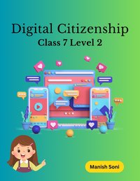 Digital Citizenship Class 7 Level 2 - Manish Soni - ebook