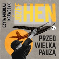 Przed wielką pauzą - Józef Hen - audiobook