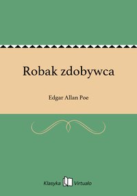 Robak zdobywca - Edgar Allan Poe - ebook