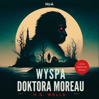 Wyspa doktora Moreau - H.G. Wells - audiobook