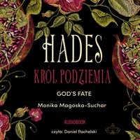 Hades. Król Podziemia - Monika Magoska-Suchar - audiobook