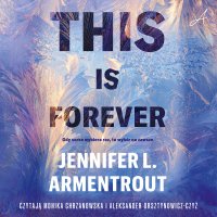 This Is Forever - Jennifer L. Armentrout - audiobook