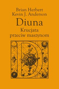 Diuna. Krucjata przeciw maszynom - Brian Herbert - ebook