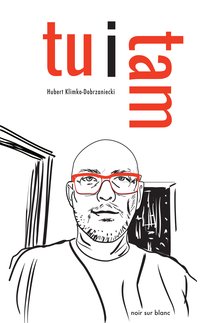 Tu i tam - Hubert Klimko-Dobrzaniecki - ebook