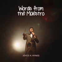 Words from the Maestro - Joyce H. Hynes - audiobook