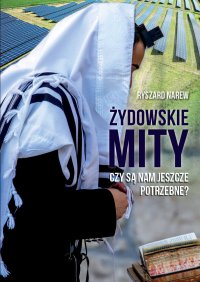 Żydowskie mity. Czy są nam jeszcze potrzebne? - Ryszard Narew - ebook