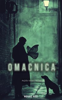 Omacnica - Piotr P. Pawłowski - ebook