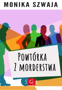 Powtórka z morderstwa - Monika Szwaja - ebook