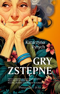 Gry zstępne - Katarzyna Ryrych - ebook