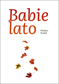 Babie lato - Wojsław Brydak - ebook