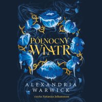 Północny Wiatr - Alexandria Warwick - audiobook