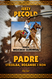 Padre, strzelba, różaniec i koń - Jerzy Pecold - ebook