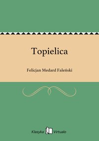 Topielica - Felicjan Medard Faleński - ebook