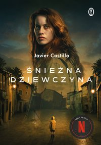 Śnieżna dziewczyna - Javier Castillo - ebook