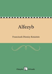 Alfezyb - Franciszek Dionizy Kniaźnin - ebook