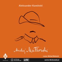 Andrzej Małkowski - Aleksander Kamiński - audiobook