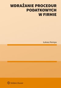 Wdrażanie procedur podatkowych w firmie - Łukasz Kempa - ebook