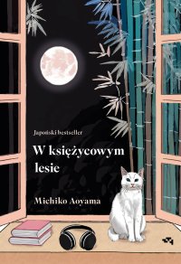 W księżycowym lesie - Michiko Aoyama - ebook