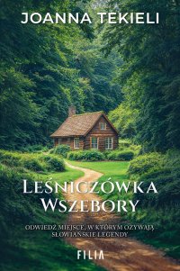 Leśniczówka Wszebory - Joanna Tekieli - ebook