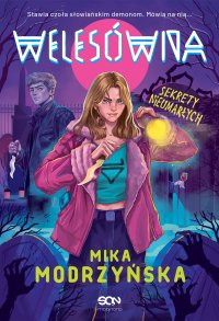 Welesówna. Sekrety nieumarłych - Mika Modrzyńska - ebook