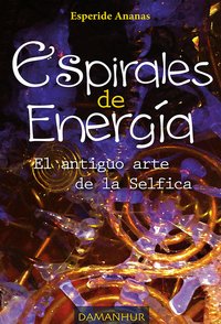 Espirales De Energía - Esperide Ananas - ebook