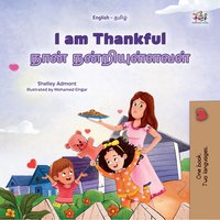 I am Thankful நான் நன்றியுள்ளவளாக இருக்கிறேன் - Shelley Admont - ebook