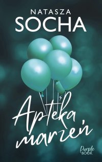 Apteka marzeń - Natasza Socha - ebook