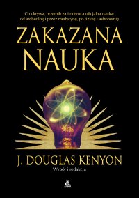 Zakazana nauka - J. Douglas Kenyon - ebook