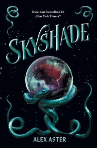 Skyshade. Lightlark. Tom 3 - Alex Aster - ebook