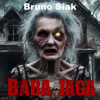 Baba Jaga - Bruno Siak - audiobook