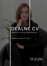 Warsztat skuteczne i profesjonalne CV - skrypt ze szkolenia - Magdalena Zabłocka-Tutka - ebook