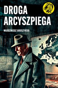 Droga Arcyszpiega - Włodzimierz Jaroszyński - ebook