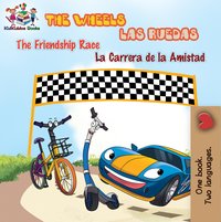 The Wheels: The friendship race Las Ruedas: La carrera de la amistad - Inna Nusinsky - ebook