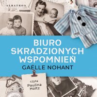 Biuro skradzionych wspomnień - Gaëlle Nohant - audiobook