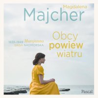 Saga nadmorska. Tom 1. Obcy powiew wiatru - Magdalena Majcher - audiobook