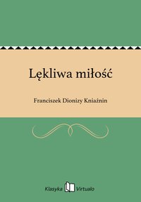 Lękliwa miłość - Franciszek Dionizy Kniaźnin - ebook