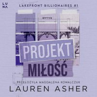 Projekt miłość - Lauren Asher - audiobook