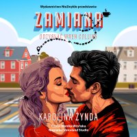 Zamiana. Odzyskać Wren Collins - Karolina Żynda - audiobook