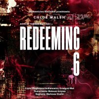 Redeeming 6. Częś 1 - Chloe Walsh - audiobook