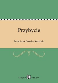 Przybycie - Franciszek Dionizy Kniaźnin - ebook