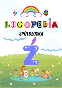 Logole: Ćwiczenia Logopedyczne dla Głoski „Ź” – Praktyka dla Rodziców i Logopedów PDF - Logole - ebook