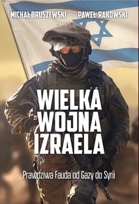 Wielka wojna Izraela - Michał Bruszewski - ebook